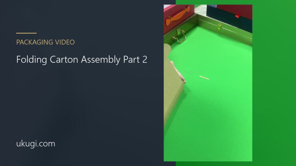 Folding Carton Assembly Part 2 | ukugi.com