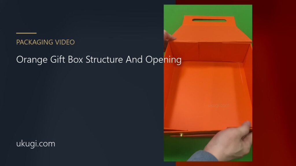 Orange Gift Box Structure And Opening | ukugi.com