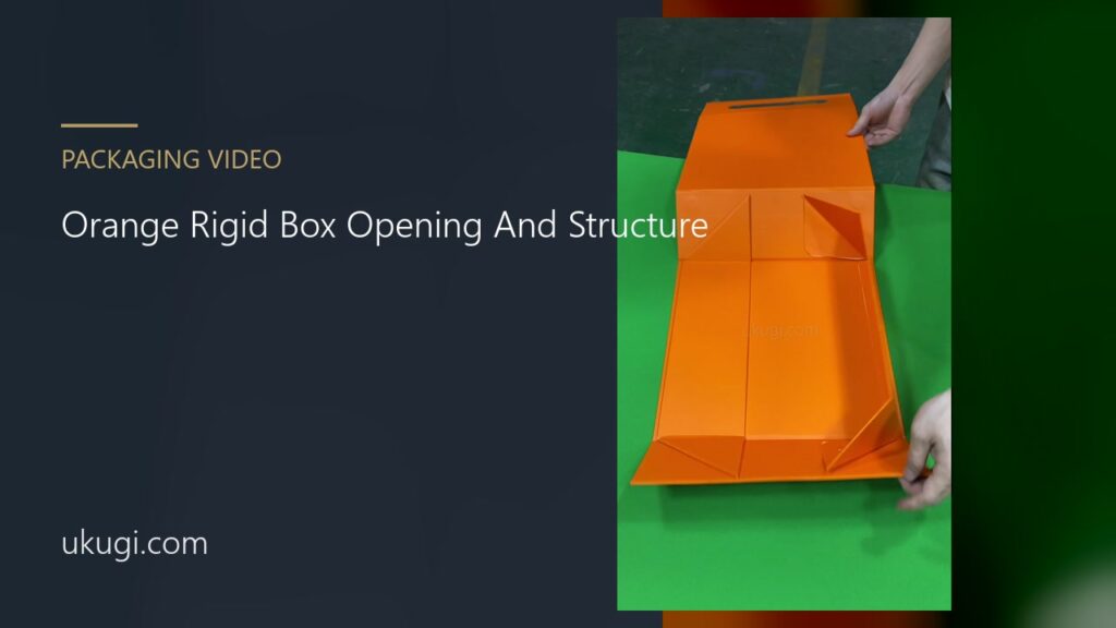 Orange Rigid Box Opening And Structure | ukugi.com
