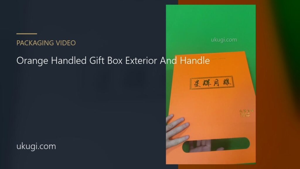 Orange Handled Gift Box Exterior And Handle | ukugi.com
